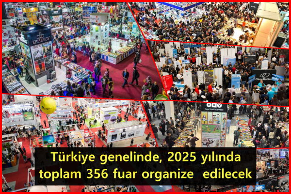 010---turkiye-genelinde,-2025-yilinda-toplam-356-fuar-organize--edilecek.png