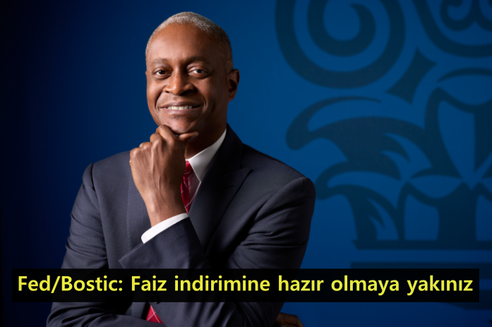 012---fed-bostic-faiz-indirimine-hazir-olmaya-yakiniz-001.png