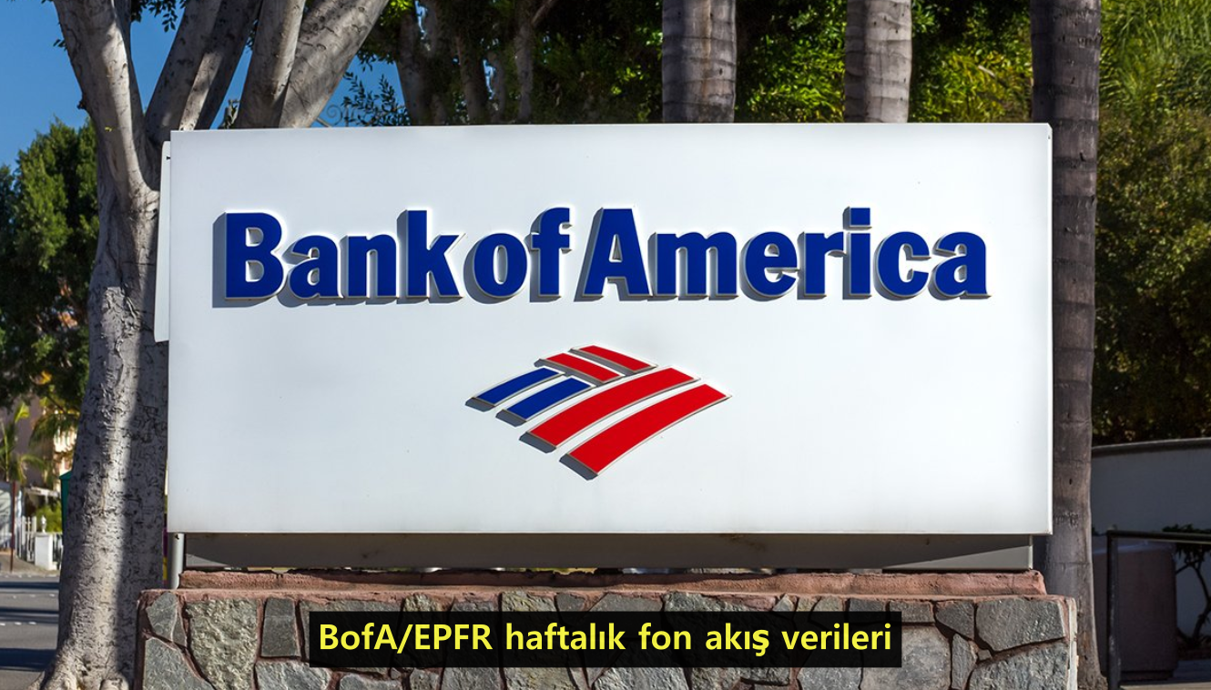 014---bofa-epfr-haftalik-fon-akis-verileri.png