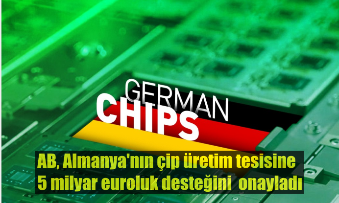 ab,-almanyanin-cip-uretim-tesisine-5-milyar-euroluk-destegini--onayladi.png