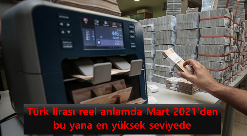 turk-lirasi-reel-anlamda-mart-2021den-bu-yana-en-yuksek-seviyede.png